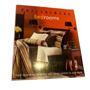 BOOK Pottery Barn Bedrooms Fresh Decorating Ideas Hardcover 192 pages